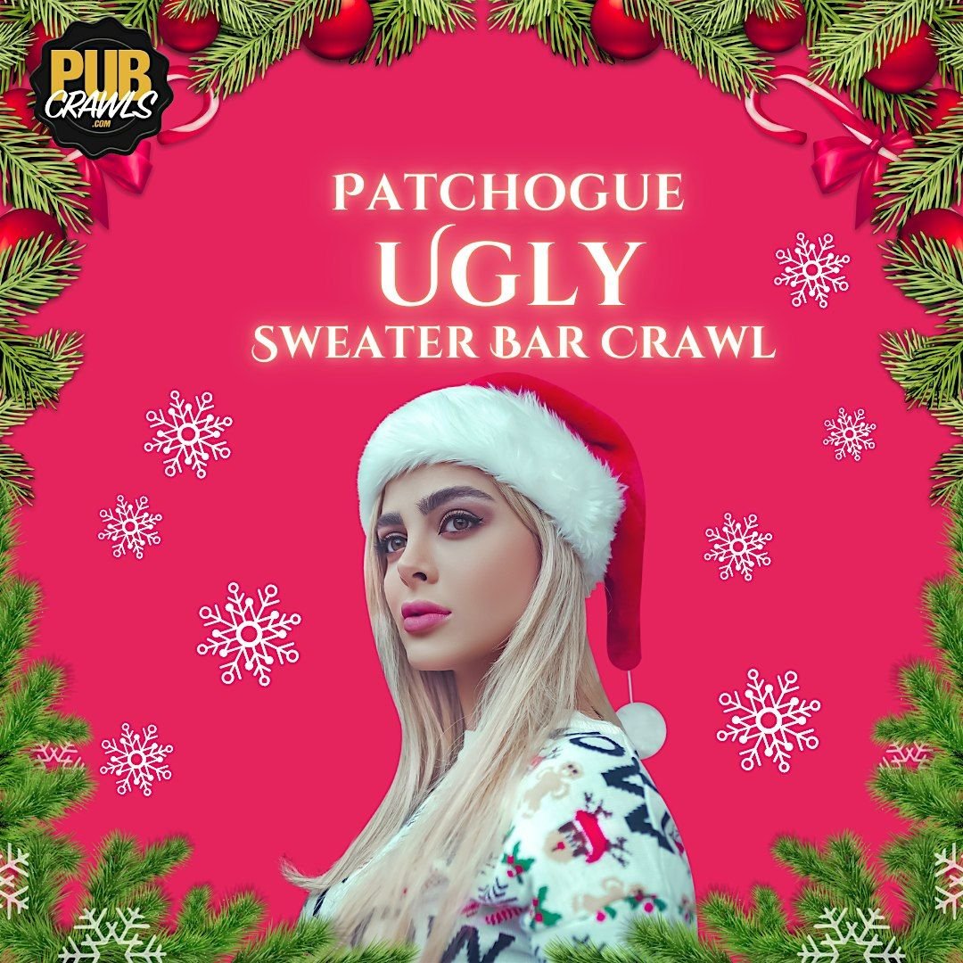 Patchogue Official Ugly Sweater Bar Crawl, 6 December | Event in Patchogue | AllEvents