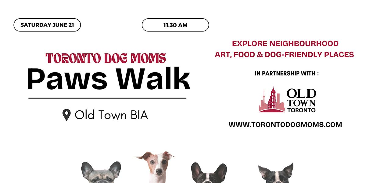 Toronto Dog Moms X Old Town Toronto BIA: Paws & Art Walk, 21 June | Event in Toronto | AllEvents