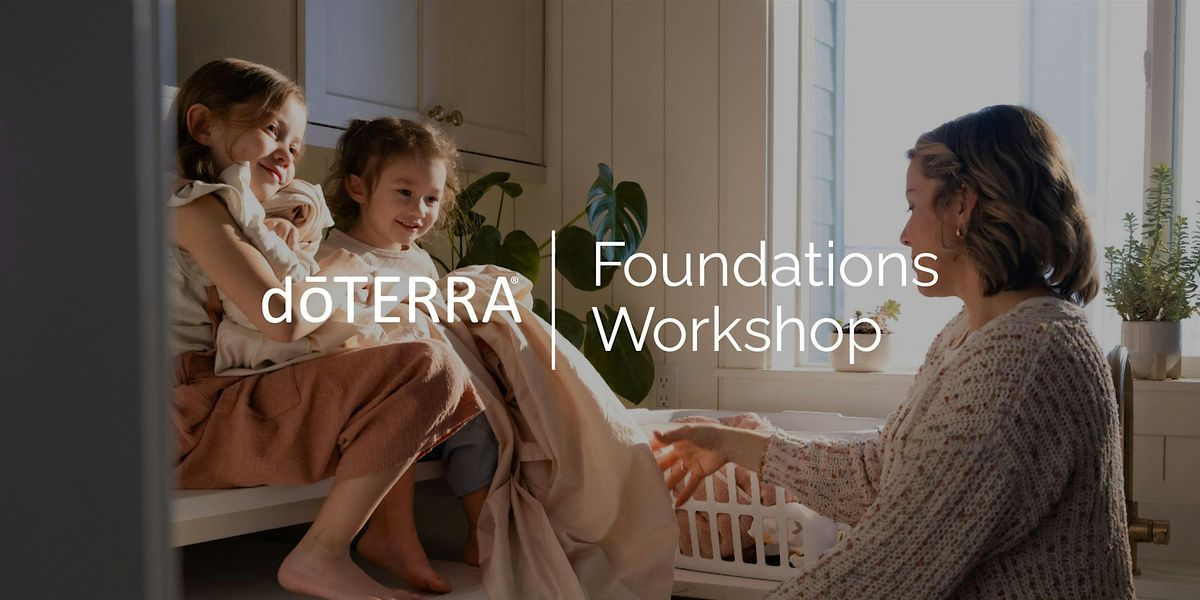 dōTERRA Foundations Workshop - May 15-16, 2025, 15 May | Event in Pleasant Grove | AllEvents
