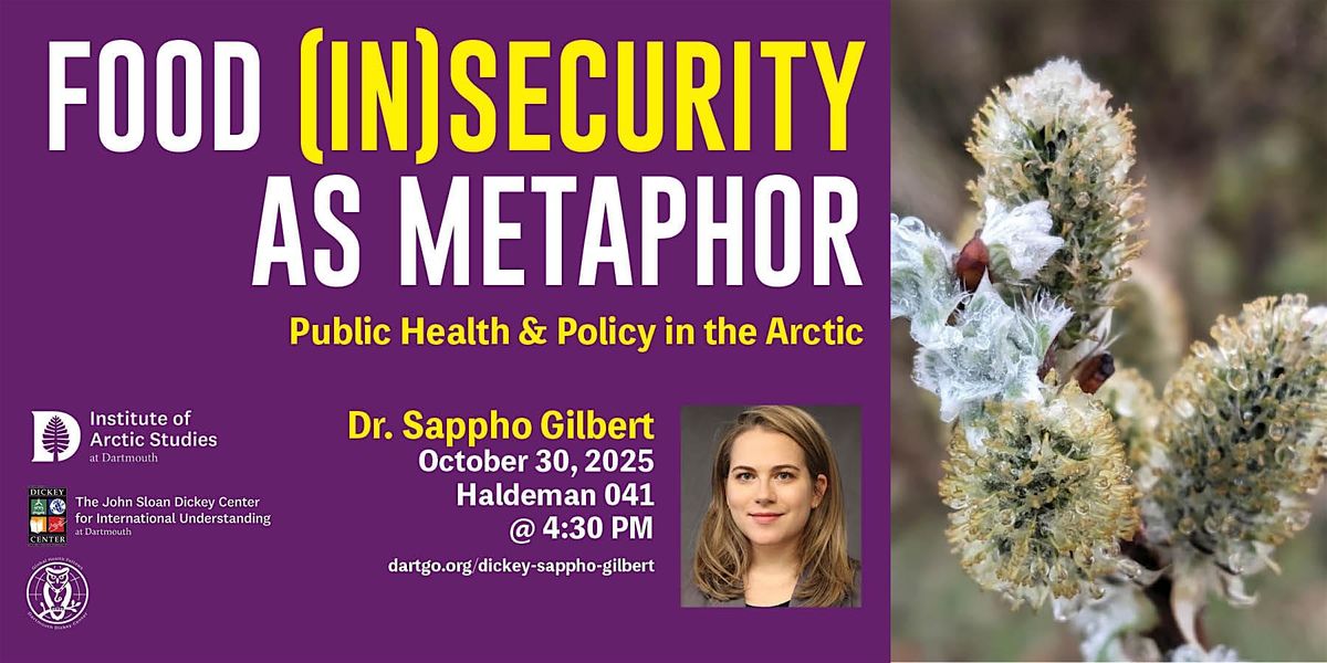 Food (In)security as Metaphor: Public Health & Policy in the Arctic, 30 October | Event in Hanover | AllEvents