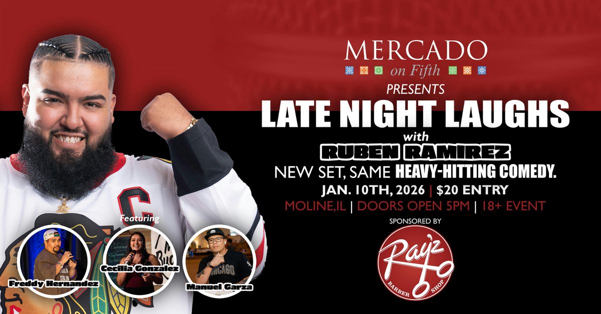 Late Night Laughs with Ruben Ramirez Part II, 10 January | Event in Moline | AllEvents