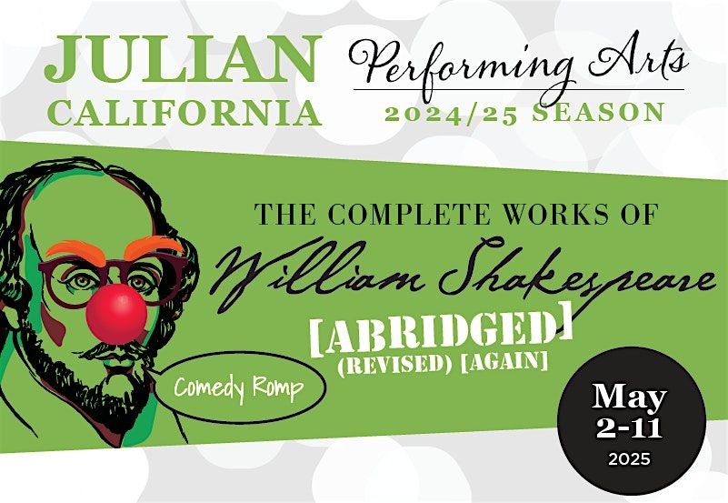 "The Complete Works of William Shakespeare [Abridged]" in Julian, 10 May | Event in Julian | AllEvents
