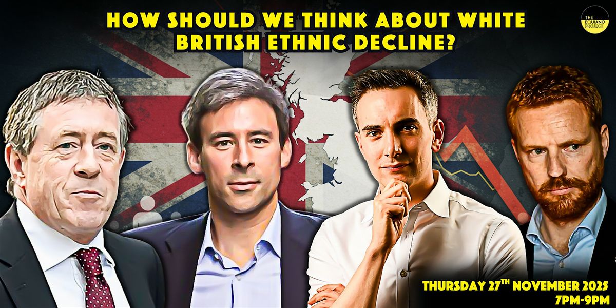 How should we think about white British ethnic decline?, 27 November | Event in London | AllEvents