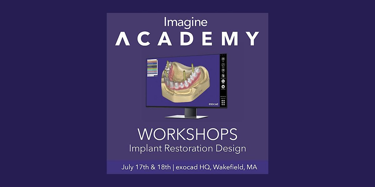 Intro. to Implant Restoration Design in exocad, 17 July | Event in Wakefield | AllEvents