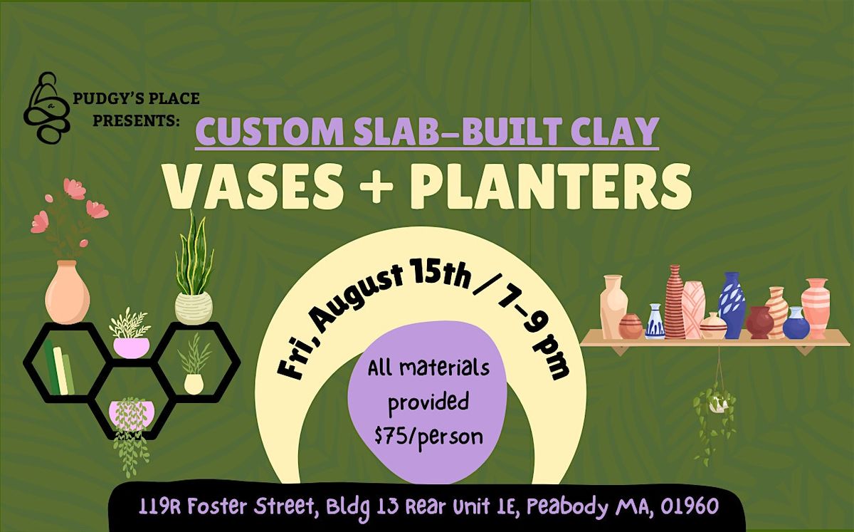 Vases + Planters Custom Slab-Building Clay Night 8/15 from 7-9pm, 15 August | Event in Peabody | AllEvents