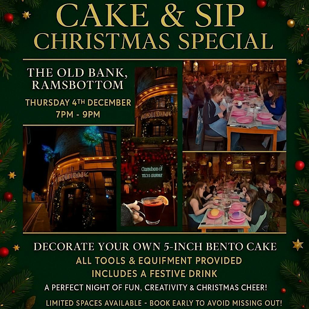 Christmas special cake & sip event, 4 December | Event in Ramsbottom | AllEvents