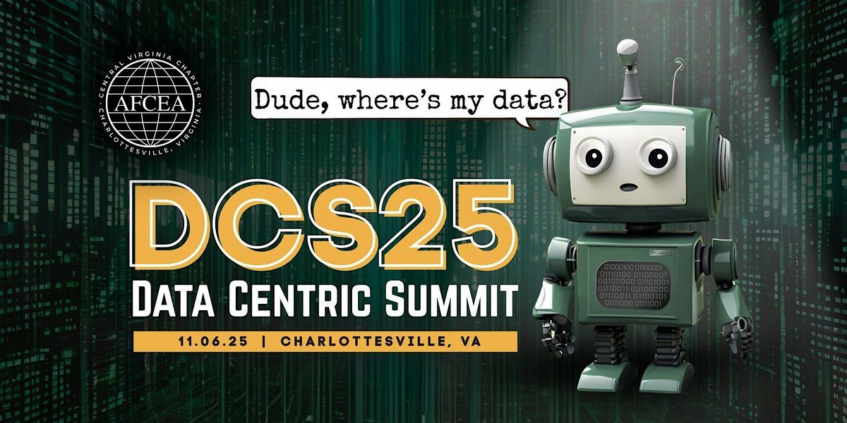 DCS25 | AFCEA CeVA Data Centric Summit & Career Fair, 6 November | Event in Charlottesville | AllEvents
