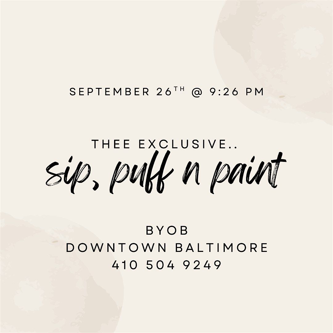 An Exclusive Sip, Puff n Paint Experience @ Baltimore's BEST Art Gallery! | Event in Baltimore | AllEvents