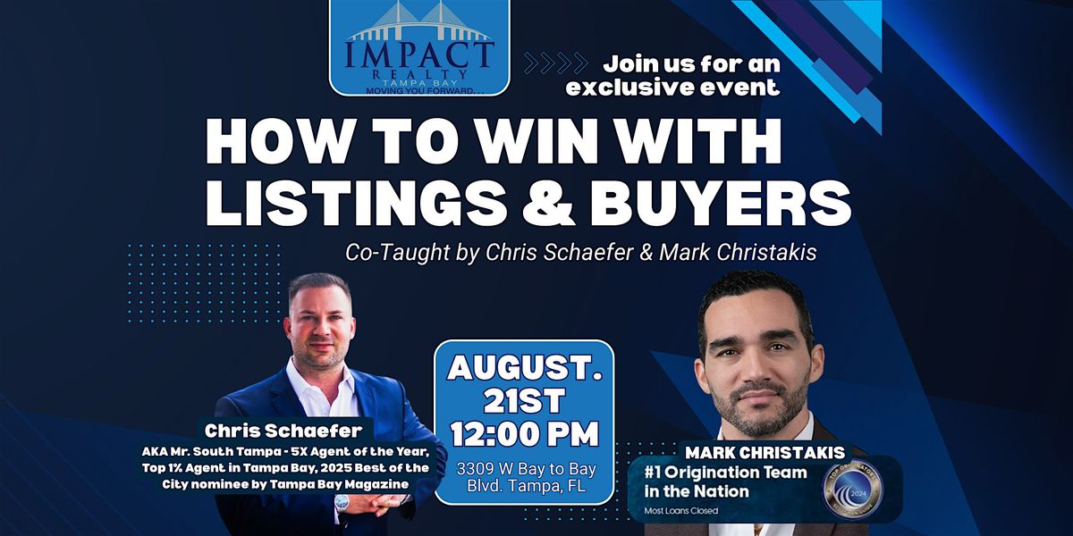 How to Win with Listings & Buyers w/ Mark Christakis & Chris Schaeffer, 21 August | Event in Tampa