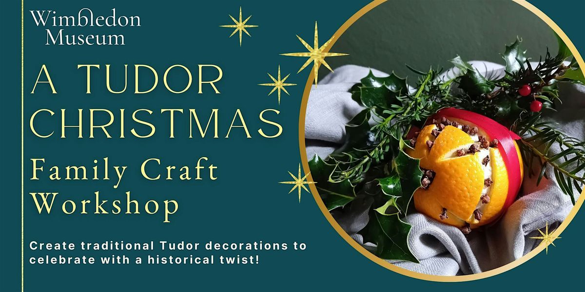 A Tudor Christmas - Family craft workshop for ages 5+, 14 December | Event in London | AllEvents