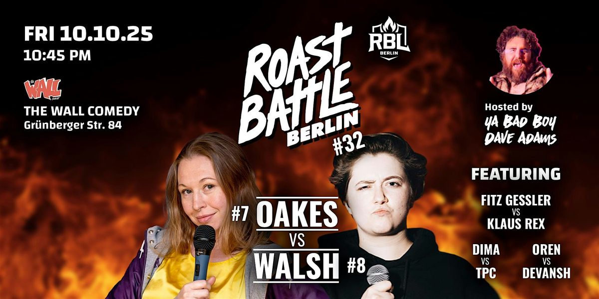 Roast Battle Berlin #32 Oakes vs. Walsh: Standup Comedy in English, 10 October | Event in Berlin | AllEvents