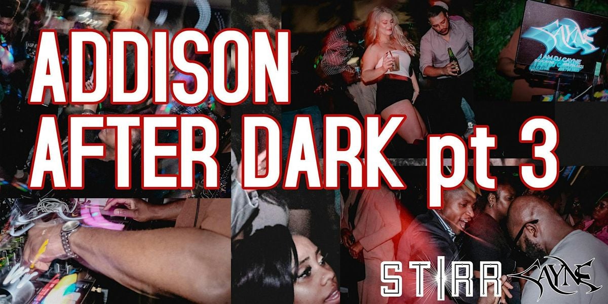 (Pop-Up) Addison After Dark Pt 3, 26 July | Event in Dallas | AllEvents