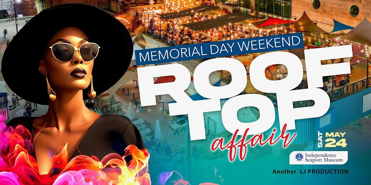 Memorial Day Weekend Roof Top Affair, 24 May | Event in Philadelphia | AllEvents