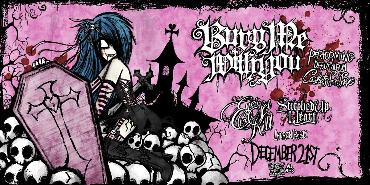 Bury Me With You, Eyes Set To K*ll, Stitched Up Heart, Lauren Babic, 21 December | Event in West Hollywood
