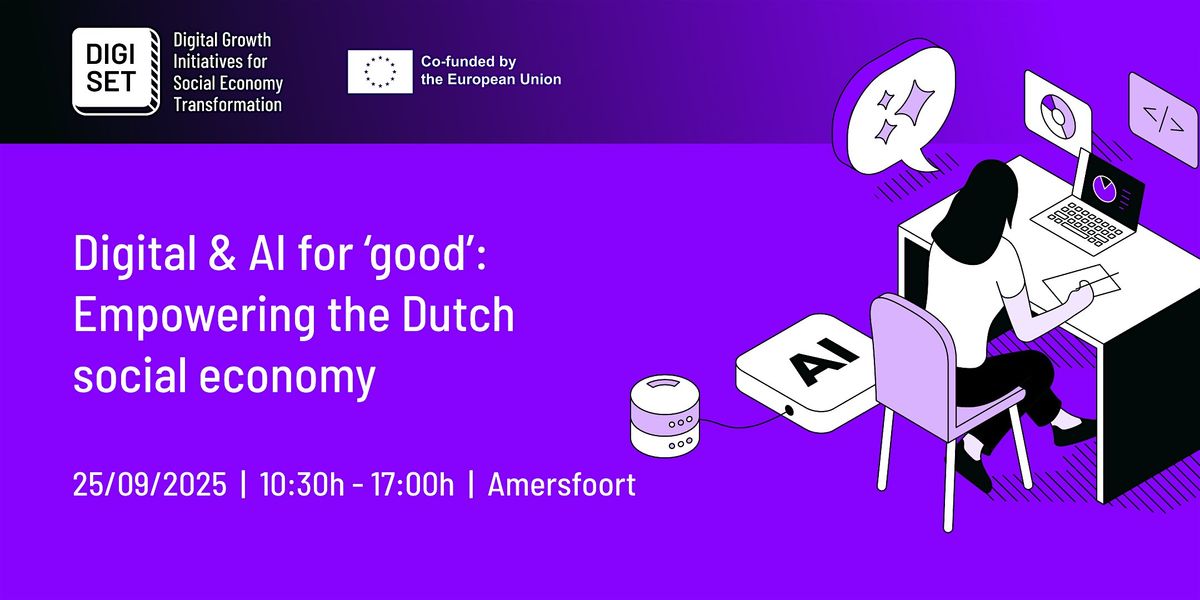 Digital & AI for ‘good’: Empowering the Dutch social economy, 25 September | Event in Amersfoort | AllEvents