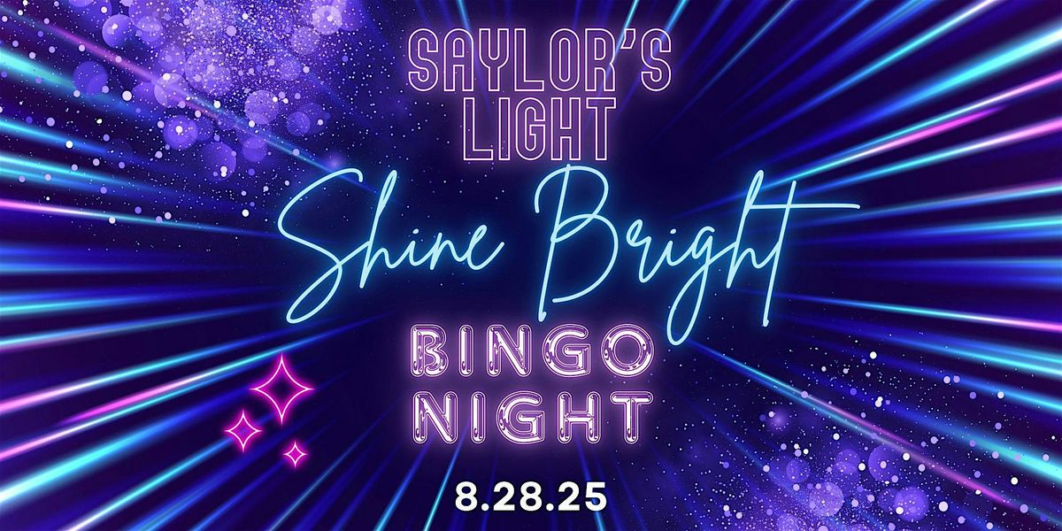 Shine Bright Bingo Night hosted by Saylor's Light, 28 August | Event in Statesboro | AllEvents