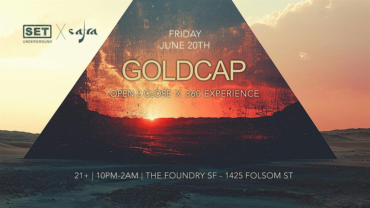 Set & Safra w/ GOLDCAP 360 Experience (Open to Close), 20 June | Event in San Francisco | AllEvents