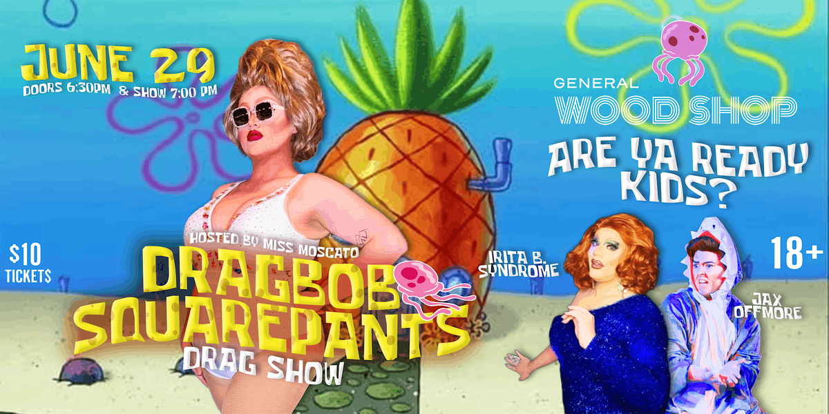 Spongebob Squarepants Drag Show, 29 June | Event in Grand Rapids | AllEvents