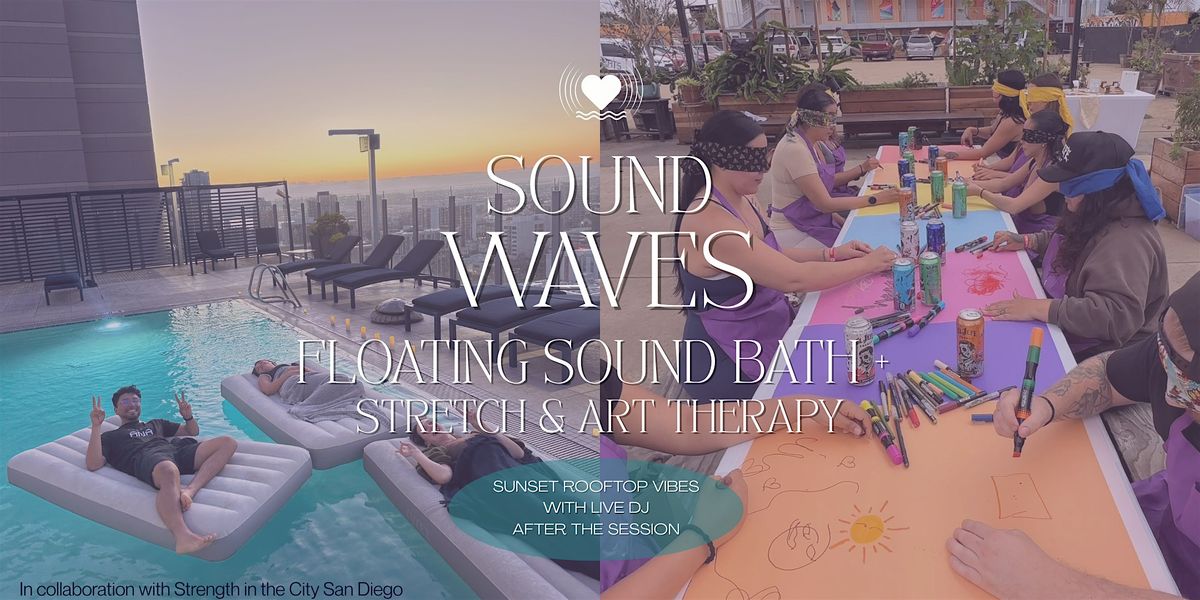 Floating Sound Bath + Stretch & Art Therapy: A Healing Journey, 12 October | Event in San Diego | AllEvents