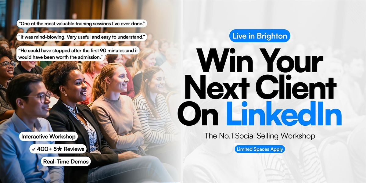 WIN Your Next Client on LinkedIn - BRIGHTON, 28 January | Event in Brighton and Hove | AllEvents