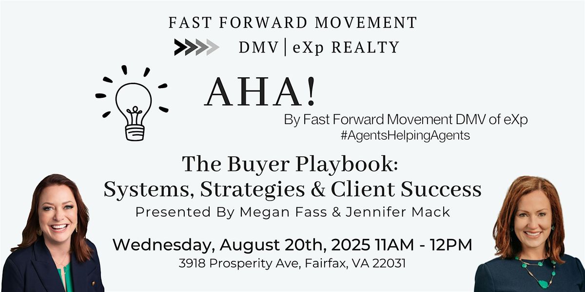 AHA by FFM DMV | The Buyer Playbook: Systems, Strategies & Client Success, 20 August | Event in Fairfax