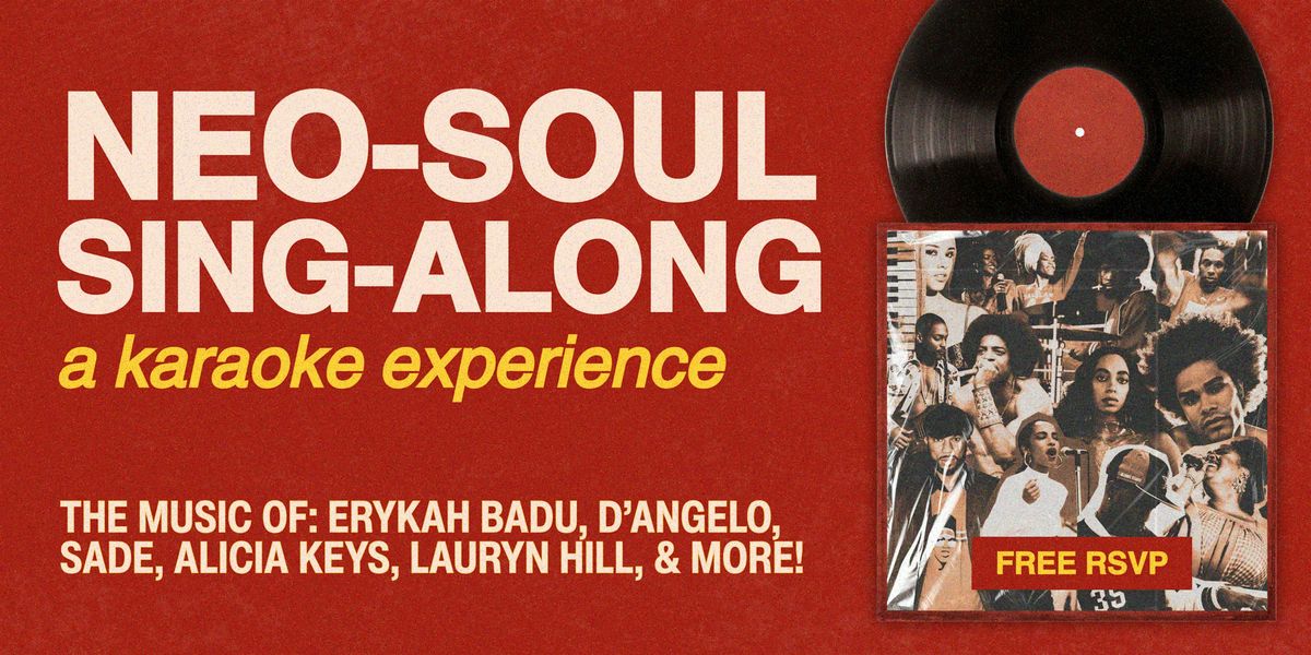 Neo-Soul Sing-Along: A Karaoke Experience, 31 May | Event in New York | AllEvents