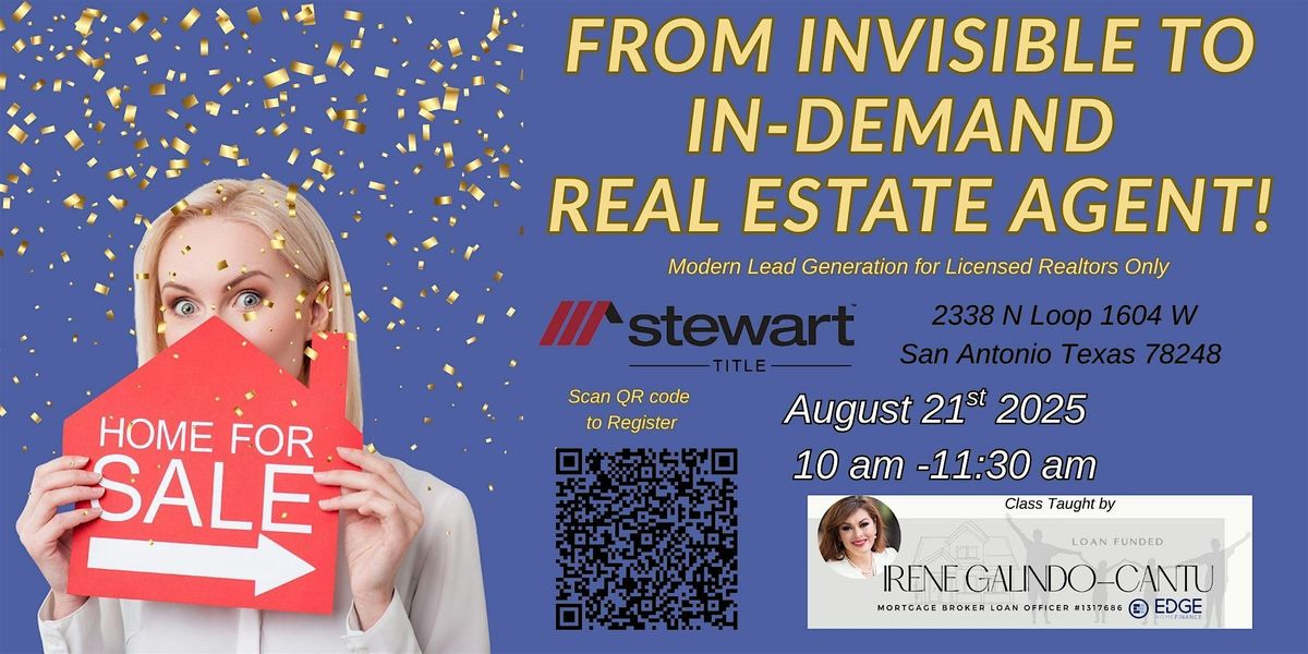 From Invisible to In-Demand Real Estate Agent!, 21 August | Event in San Antonio | AllEvents