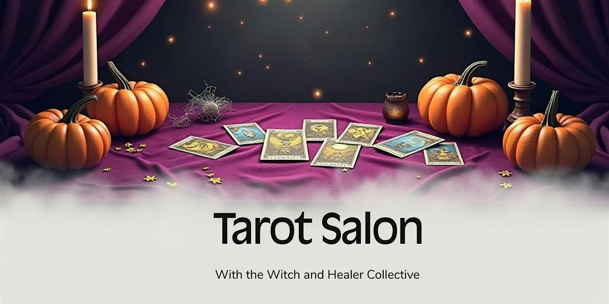 Tarot Salon with the Witch and Healer Collective, 26 October | Event in Oakland | AllEvents