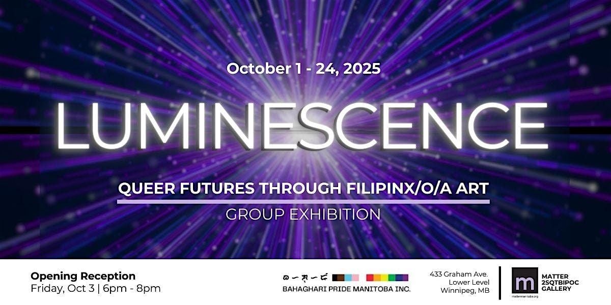 Luminescence: Queer Filipinx/o/a Group Exhibit - Opening Reception, 3 October | Event in Winnipeg | AllEvents