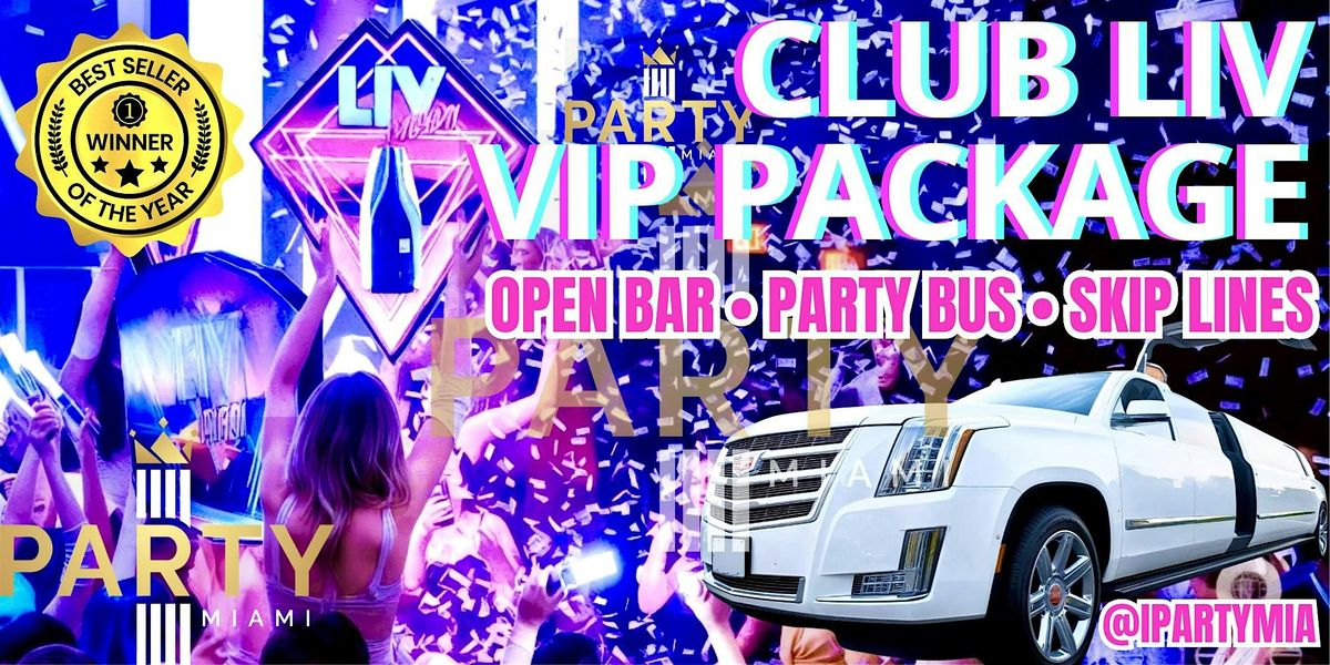 VIP PACKAGE  - LIV MIAMI - HIP HOP CLUB | Event in Miami Beach | AllEvents