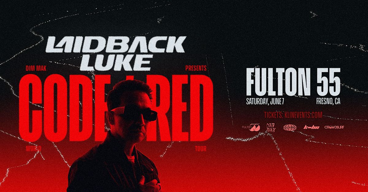 Laidback Luke presents CODE/RED, 7 June | Event in Fresno | AllEvents