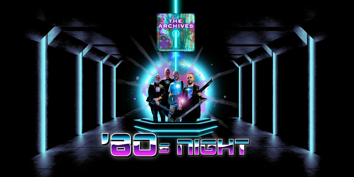 '80s Night: Live music from The Archives!, 18 October | Event in Camas | AllEvents