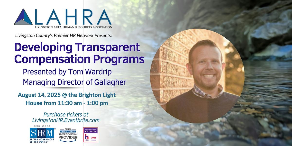 LAHRA: Developing Equitable and Transparent Compensation Programs, 14 August | Event in Brighton | AllEvents