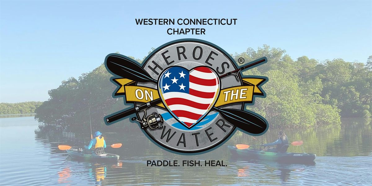 Western Connecticut Heroes on the Water JULY Event - Brookfield, CT, 27 July | Event in Brookfield | AllEvents