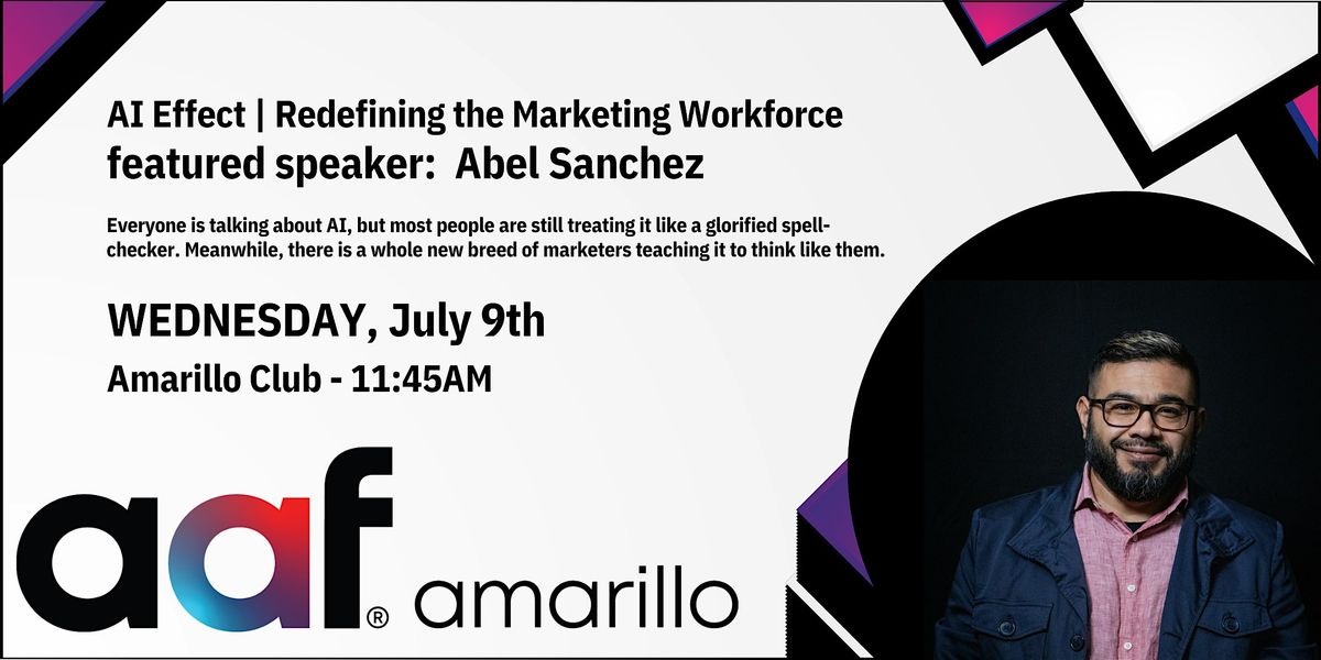 AI Effect | Redefining the Marketing Workforce, 9 July | Event in Amarillo | AllEvents