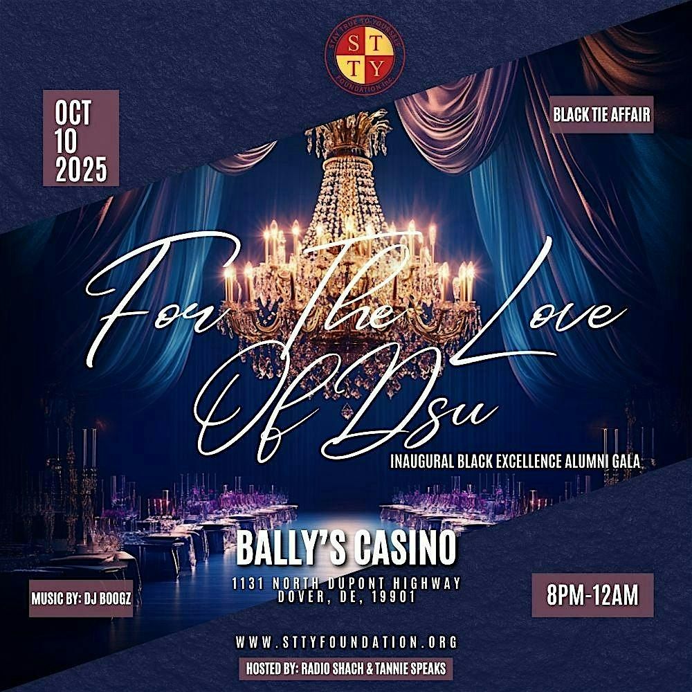 "For The Love Of DSU"  Inaugural Black Excellence Alumni Gala, 10 October | Event in Dover | AllEvents
