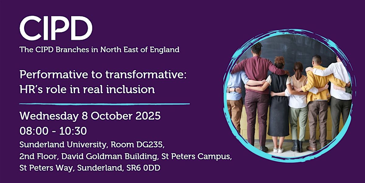 Performative to transformative: HR’s role in real inclusion, 8 October | Event in Sunderland | AllEvents