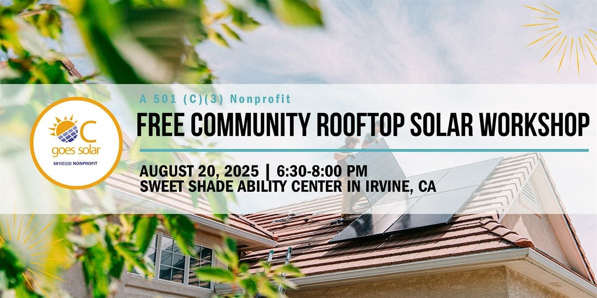 Free Community Rooftop Solar Workshop, 20 August | Event in Irvine | AllEvents