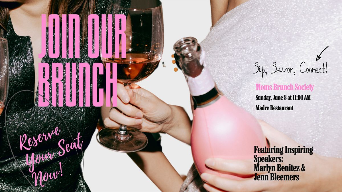 Moms Brunch Society – Sip, Savor & Connect!, 8 June | Event in Santa Clarita | AllEvents