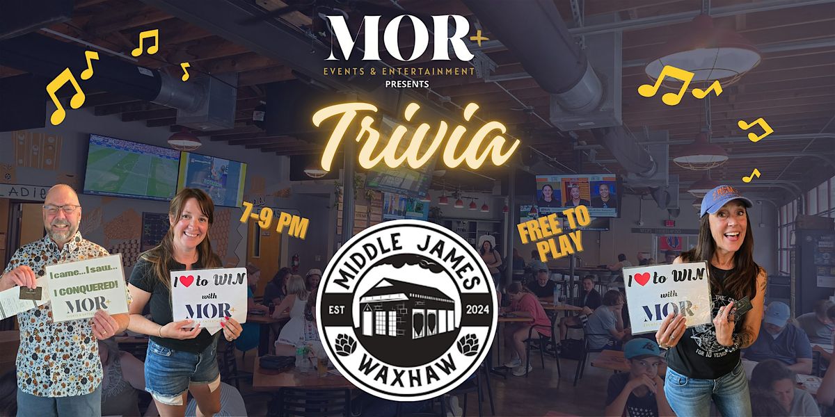 MOR Trivia @ Middle James Brewing - Waxhaw | Event in Waxhaw | AllEvents