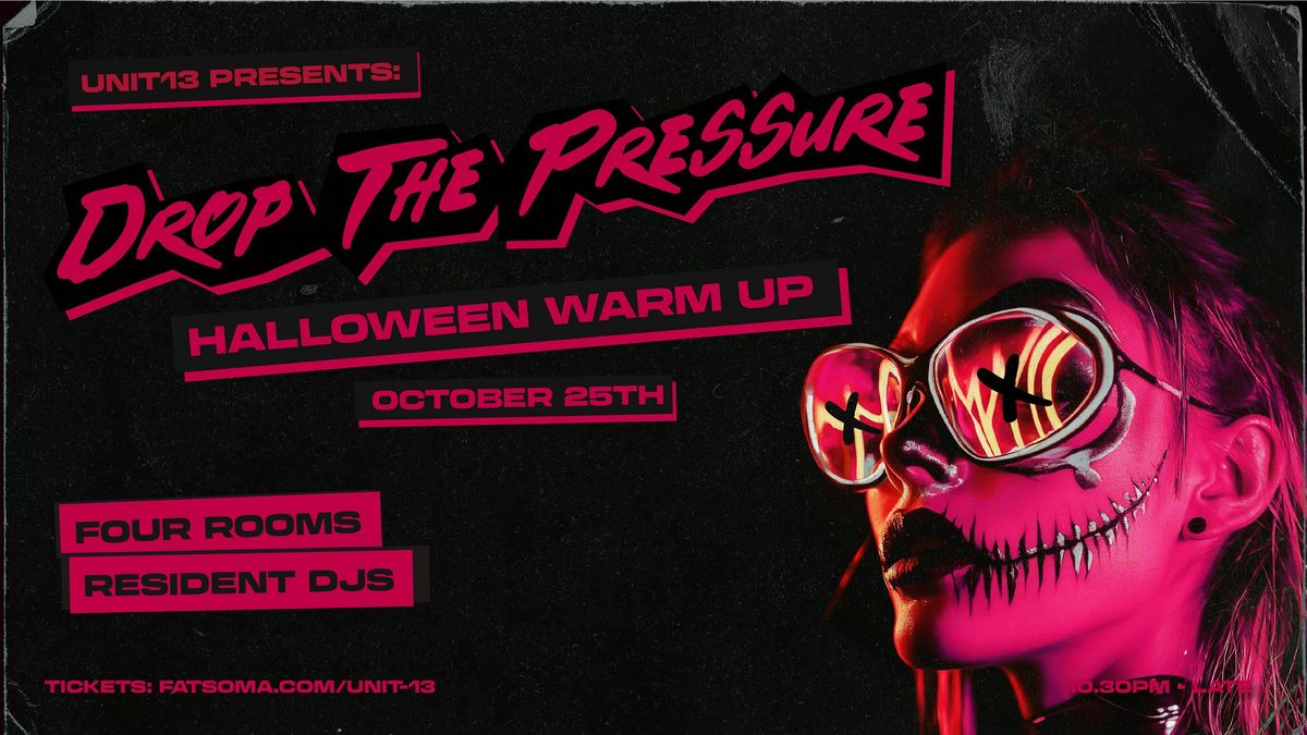 UNIT 13 Presents - DROP THE PRESSURE [HALLOWEEN SPECIAL], 25 October | Event in Nottingham | AllEvents