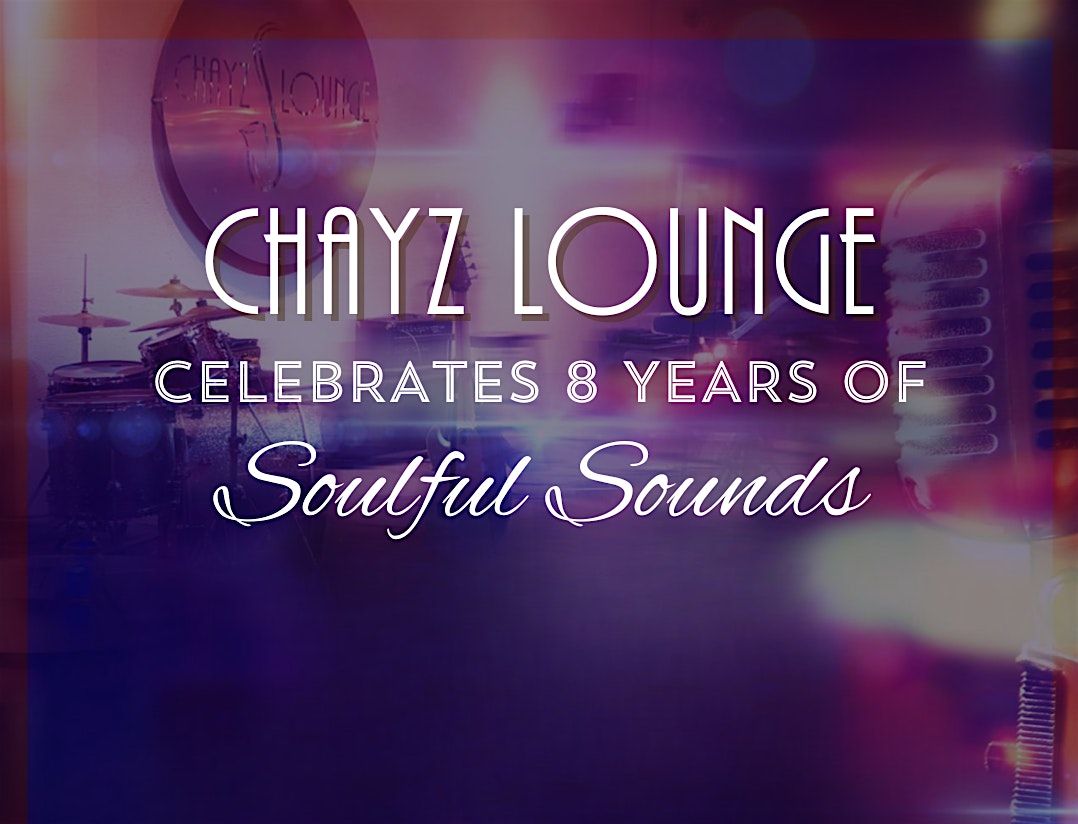 Chayz Lounge: 8 Years of Soulful Sounds & Sophisticated Vibes, 6 June | Event in West Columbia | AllEvents