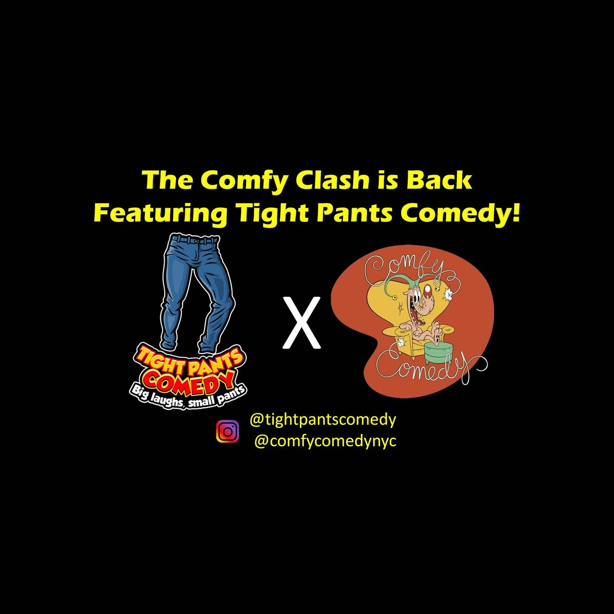 Comfy Clash Comedy Contest Night 12 (Featuring Tight Pants Comedy), 25 October | Event in New York | AllEvents