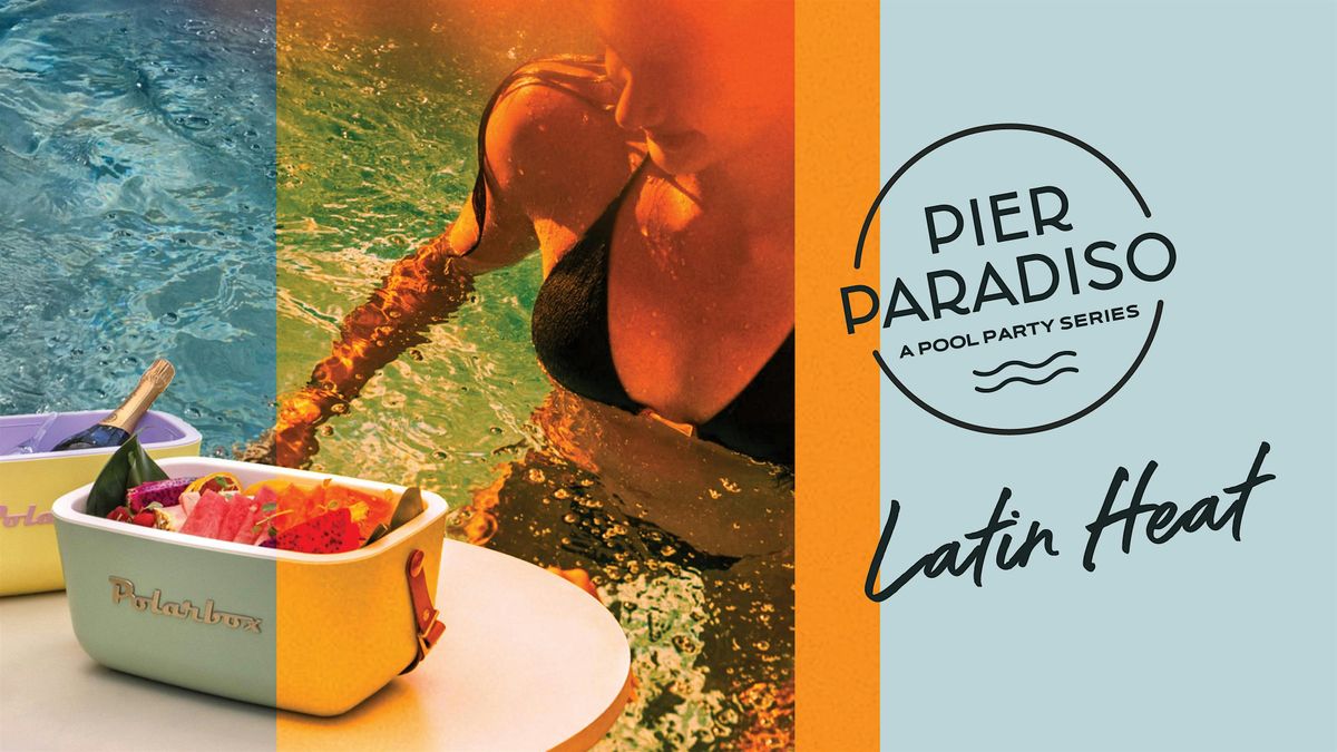 Pier Paradiso Pool Party: Latin Heat, 2 August | Event in Fort Lauderdale | AllEvents