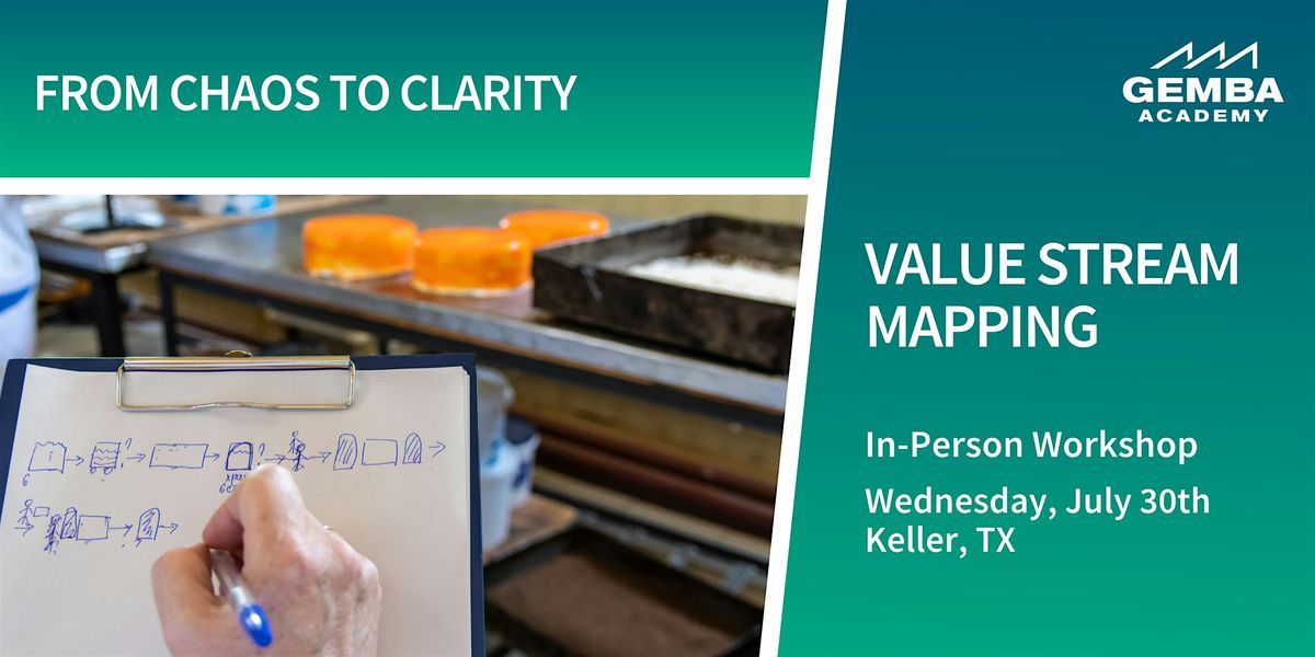 Value Stream Mapping: From Chaos to Clarity, 30 July | Event in Keller | AllEvents