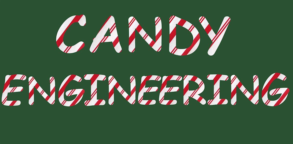 Candy Engineering, 26 December | Event in Boston | AllEvents