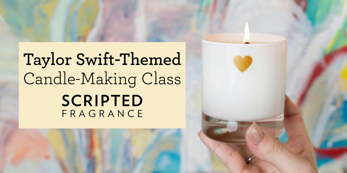 Taylor Swift-Themed Candle-Making Class, 7 June | Event in Warwick | AllEvents