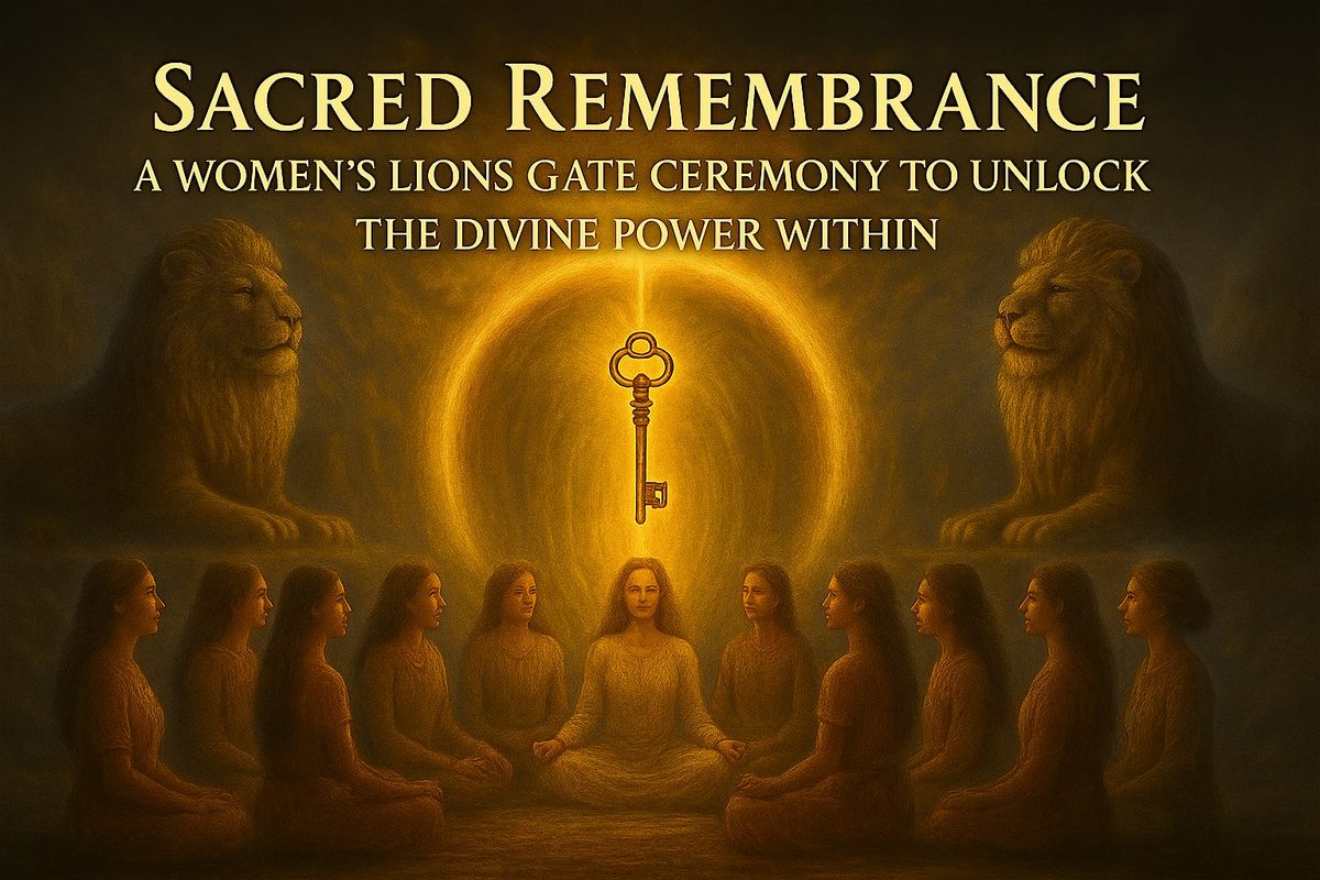 Sacred Remembrance - A Women's Lions Gate Ceremony, 6 August | Event in Belton | AllEvents