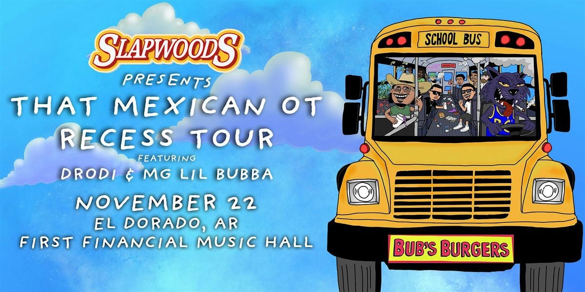 THAT MEXICAN OT: Recess Tour - Part 2, 22 November | Event in El Dorado | AllEvents