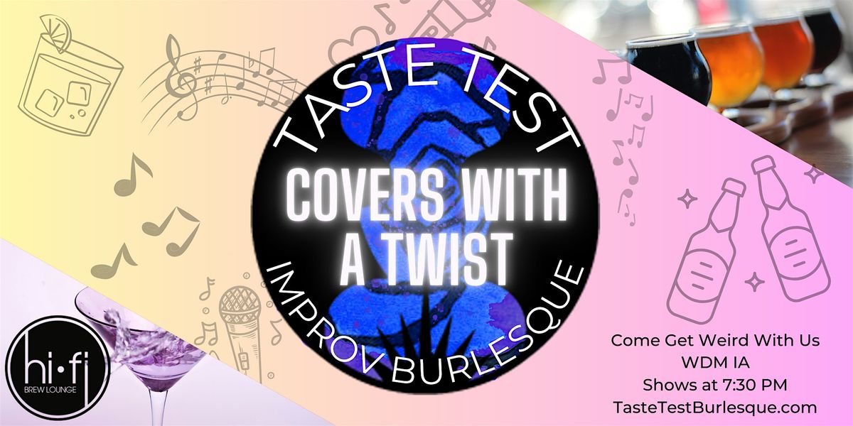 Taste Test: Improv Burlesque Show- Covers with a Twist, 21 November | Event in West Des Moines | AllEvents